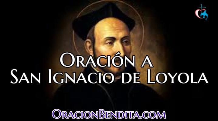 Oración a San Ignacio de Loyola para: Protección, Alejar y más
