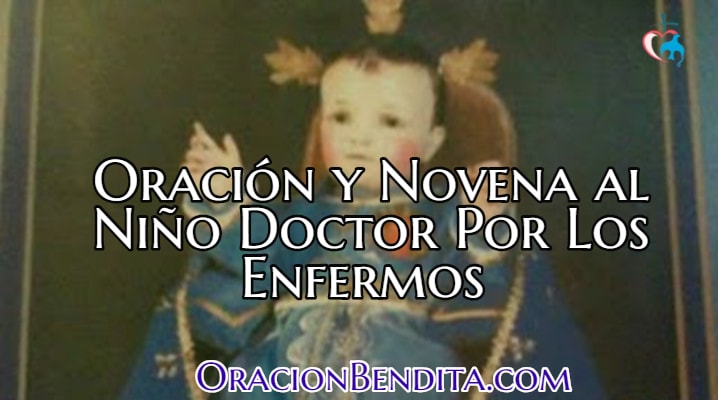 Oración y Novena al Niño Doctor Por Los Enfermos